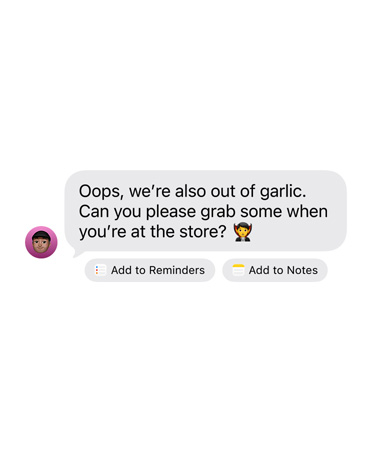Beérkező iMessage-üzenet, amely alatt két javasolt művelet gombja látható: „Add to Reminders” (Hozzáadás az Emlékeztetőkhöz) és „Add to Notes” (Hozzáadás a Jegyzetekhez).